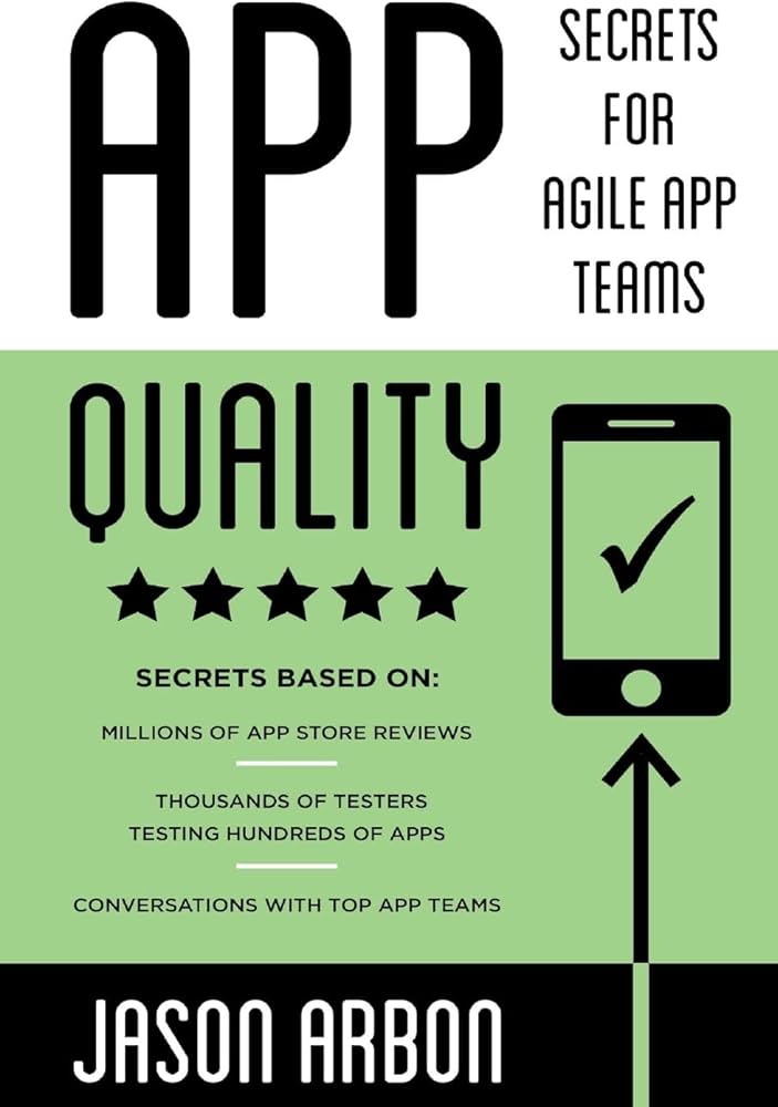 App Quality: Secrets for Agile App Teams book cover